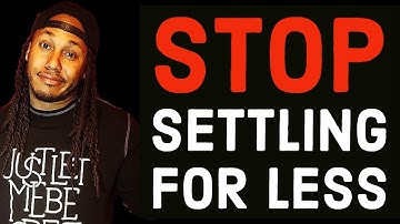 STOP SETTLING FOR LESS | TRENT SHELTON