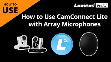 [UseAV] How to use CamConnect Lite with Array Microphones | Lumens ProAV