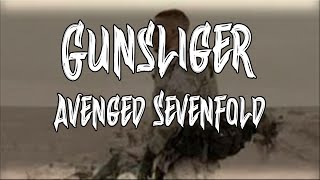 Avenged Sevenfold - Gunslinger (Lyrics Video)