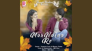 Mor Naina Re (feat. Deepak Sahu & Cookies Swain)