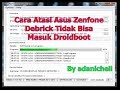 Download Lagu Cara atasi Asus Zenfone Tidak Bisa Masuk Droidboot