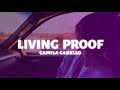 Camila Cabello - Living Proof (Lyrics)