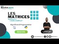 Les Matrices en Algorithmique et Python - Cours complet ( 3ème info| bac info )