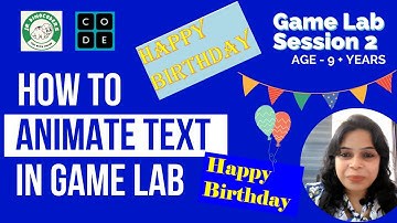 Free Coding course for kids || Game Lab full tutorial || Session 2 || Write text and animate it