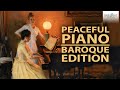 Peaceful piano the baroque collection