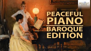 Peaceful Piano: The Baroque Collection