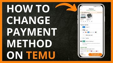 How To Change Payment Method on Temu in 2024