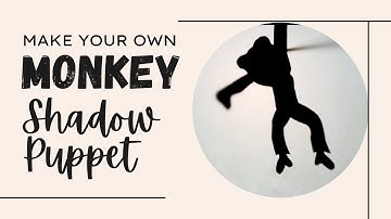 Make your own shadow puppet monkey!