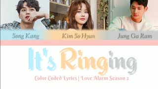 Love Alarm Season 2 OST (It’s Ringing – 연경이) (Color Coded Lyrics/Eng)