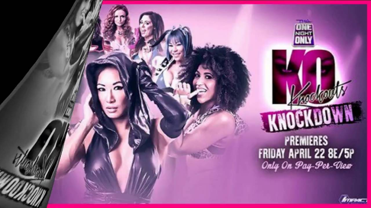 TNA ono Knockouts Knockdown 4Theme song | اغنيه عرض ون نايت اونلي نوك اوتس نوك دون 4 2016