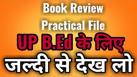 Book Review Practical File | PDF in description | UP B.Ed | 2022-2023 | Spardha 24 |