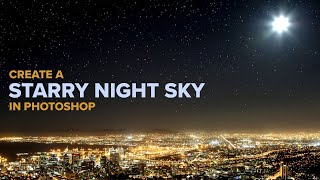 Add Stars to your Night Sky in Photoshop