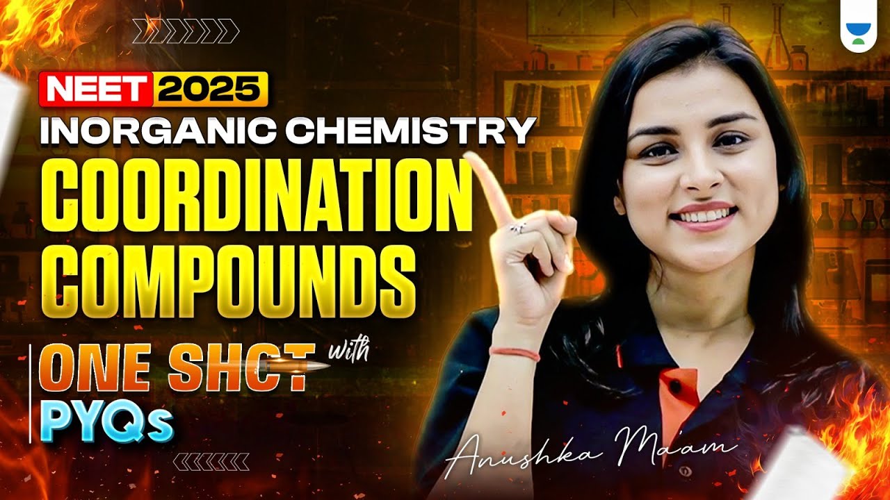 Coordination Compounds in One Shot 🚀 | NEET 2025 Inorganic Chemistry 🧪 | Anushka Ma’am 🔥 