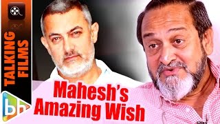 i would really want aamir khan to do natsamrats hindi remake mahesh manjrekar