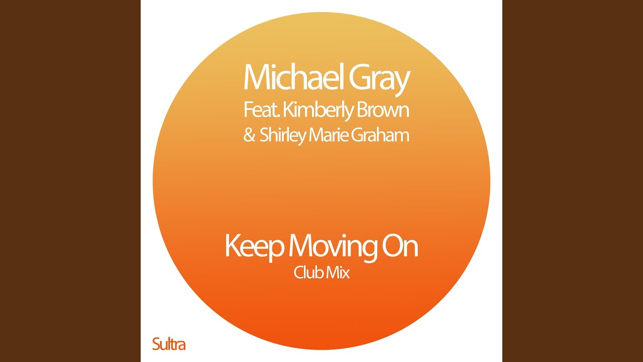 Watch Keep Moving On (Club Mix) on YouTube Watch Keep Moving On (Club Mix) on YouTube
