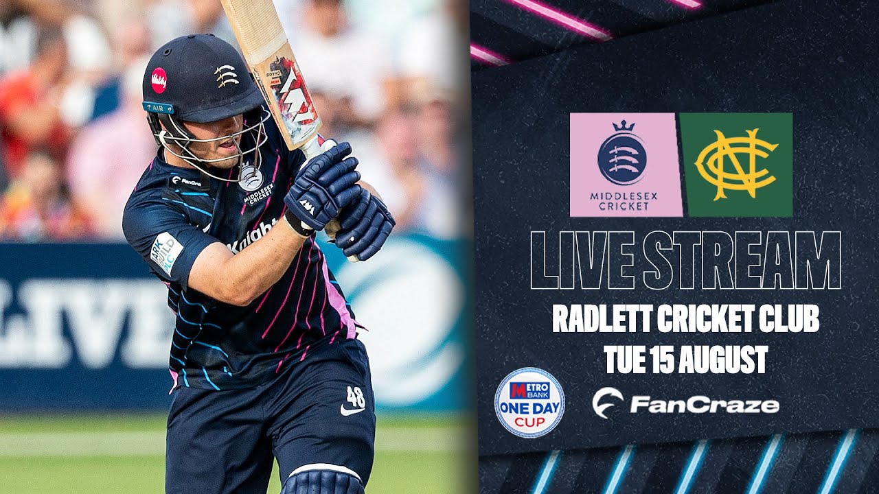 LIVE Cricket Streaming Middlesex vs Nottinghamshire, Group A, Metro Bank One Day Cup