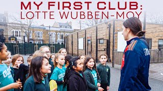 My First Club ❤️  | Lotte Wubben-Moy