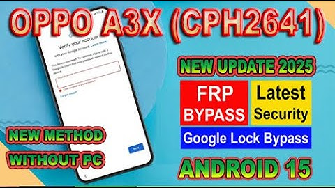 OPPO A3x (CPH2641) FRP Bypass/Unlock Android 15 Without PC - Quick Share Not Working