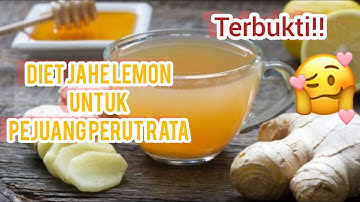 DIET JAHE LEMON UNTUK PEJUANG PERUT RATA || Tips Diet Alami Tanpa Obat