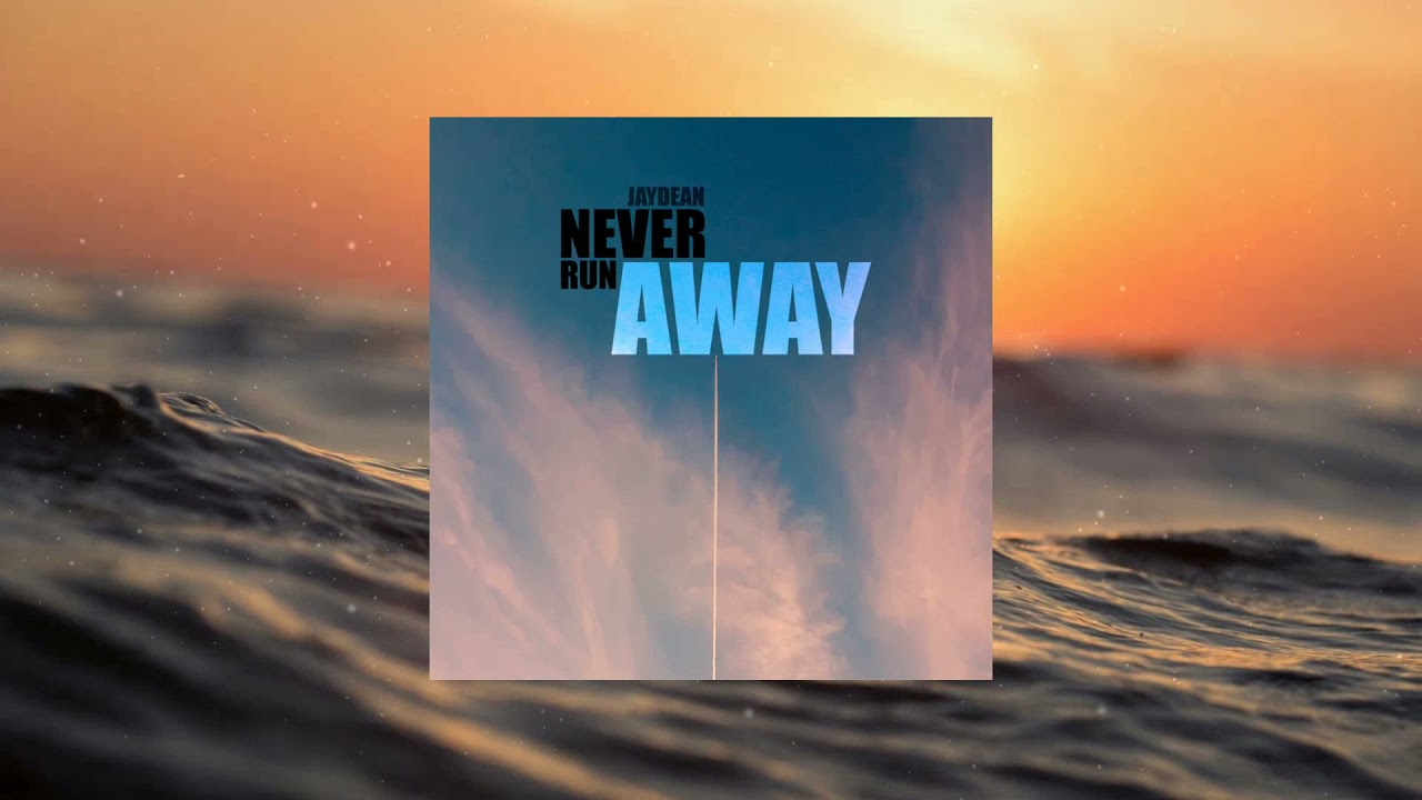 Jaydean - Never Run Away