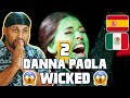 DANNA PAOLA WICKED DEFYING GRAVITY |🇪🇸ES REACTION/REACCIÓN