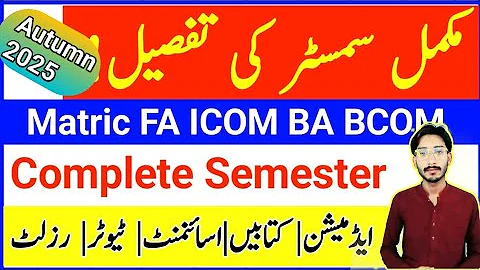 AIOU Autumn 2025 Complete Semester Details | Matric FA ICOM BA BCOM 2025-26 | The AIOU 