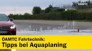 Tipps bei Aquaplaning | ÖAMTC Fahrtechnik