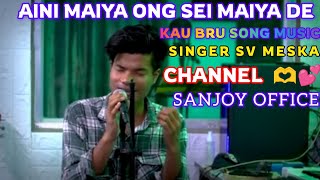Aini Maiya Ong Sei Maiya de__Kau bru__Song || SV MESKA ||💞💔🥹  @Tpsanjoy 