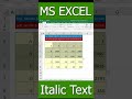 MS EXCEL - How to Italic Text #youtubeshorts #shorts #gmaskills #excelshorts
