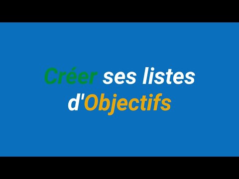 Vidéo: Comment Faire Une Liste D'objectifs De Vie