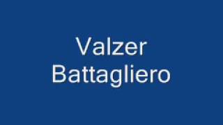Valzer Battagliero.wmv chords