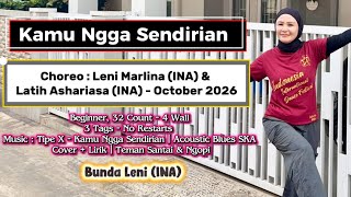 Kamu Ngga Sendirian - Line dance | Choreo : Leni Marlina (INA) & Latih Ashariasa (INA) -October 2026