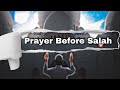 What to recite before initiating Salah