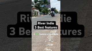 River Indie 🤑 3 Best features