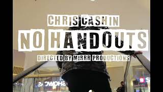 Chris Cashin - No Handouts (Official Music Video) Shot By MiRRR PRODUCTIONS