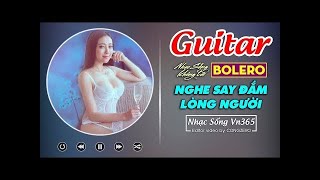 Nhạc Sống Không Lời Trữ Tình 2018 - Hòa Tấu Guitar Bolero Cực Chất - Chuyến Tàu Hoàng Hôn