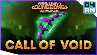 CALL OF THE VOID Full Guide & Where To Get It in Minecraft Dungeons Echoing Void DLC