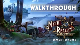 Myth or Reality: Episode 2 - Mystery of the Lake Walkthrough