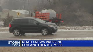 Road crews preparing for another icy mess