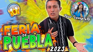 FERIA DE PUEBLA 2023TOUR COMPLETO ¿QUÉ HAY? ¿ES RECOMENDABLE?