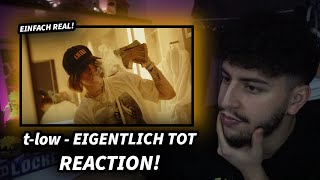 t-low - EIGENTLICH TOT | REAKTION @tlow24