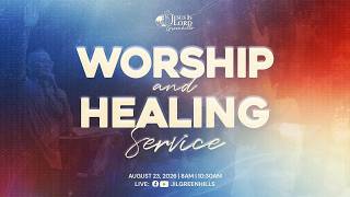 JIL Church Greenhills Worship and Healing Service (August 23, 2026)