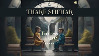 THARE SHEHER- FUKRA INSAAN (Official Audio ) !! TIMELESS LOVE