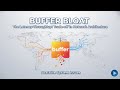 Buffer Bloat: The Latency-Throughput Trade-off in Network Architecture