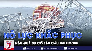 Mỹ nỗ lực khắc phục hậu quả sự cố sập cầu Baltimore - Tin thế giới - VNews