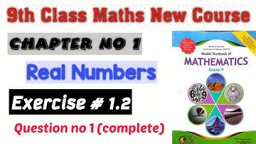 Class 9 Maths New Course Chapter 1 Exercise 1.2 Question 1 Solution | Real Numbers Explained