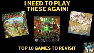 Top 10 Games I Want to Revisit