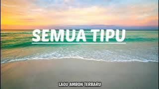 Lagu ambon - SAMUA TIPU (cover lagu ambon)