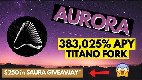 AURORA FINANCE - New Titano fork! Turn $250 into $1m by HODLing $AURA!? *GIVEAWAY*