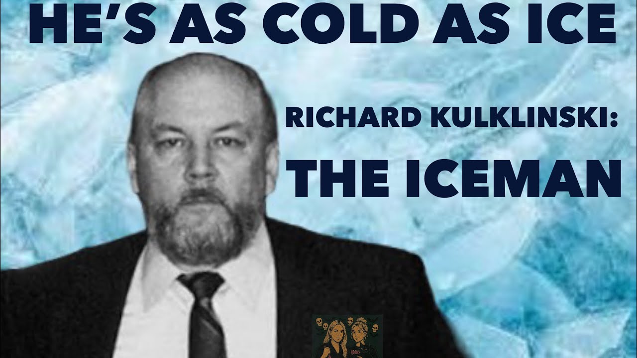 He's As Cold As Ice - Richard Kuklinski: The Iceman